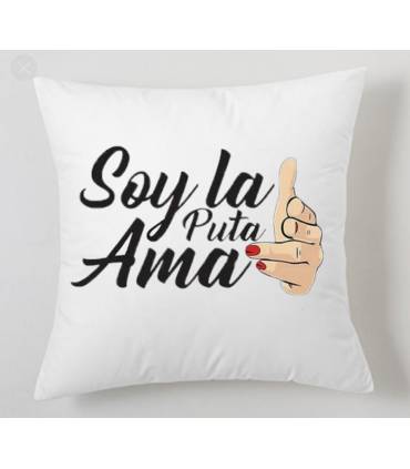 SOY LA PUTA AMA cojin