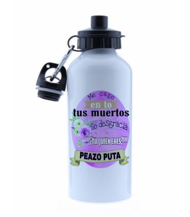 Termo Botella de Agua -cantimplora Jarra ME CAGO EN TO