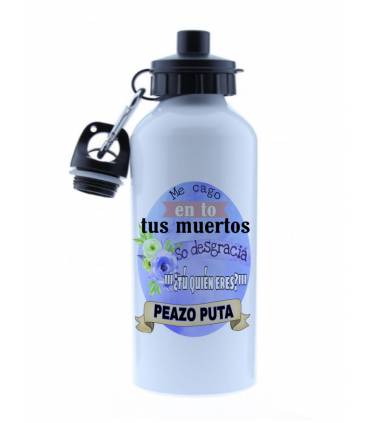 Termo Botella de Agua -cantimplora Jarra ME CAGO EN TO